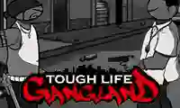 Igra Tough Life Gangland spletu