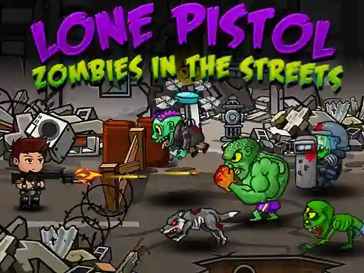 Igra Lone Pistol: Zombies In The Streets spletu