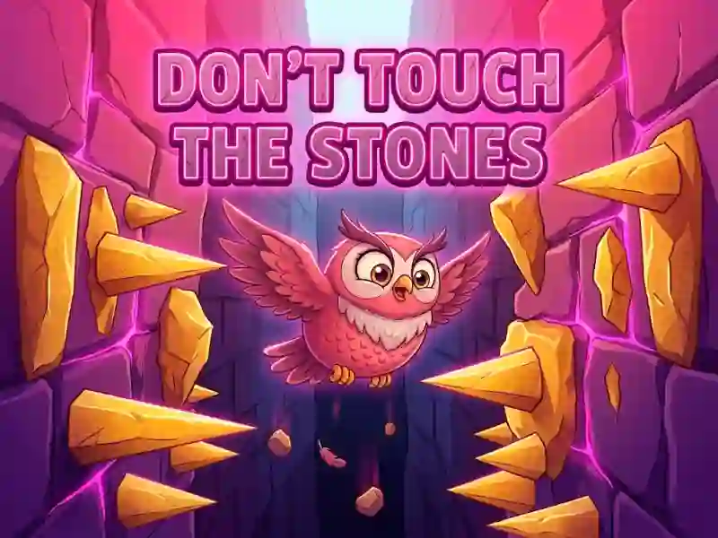 Igra Don't Touch The Stones spletu