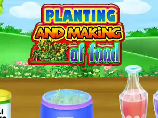 Igra Planting and Making Of Food spletu