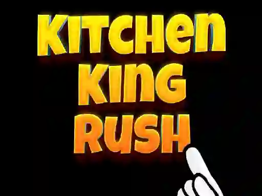 Igra Kitchen King Rush spletu