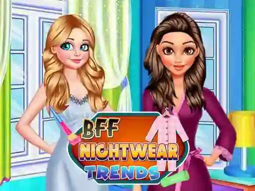 Igra BFF Nightwear Trends spletu