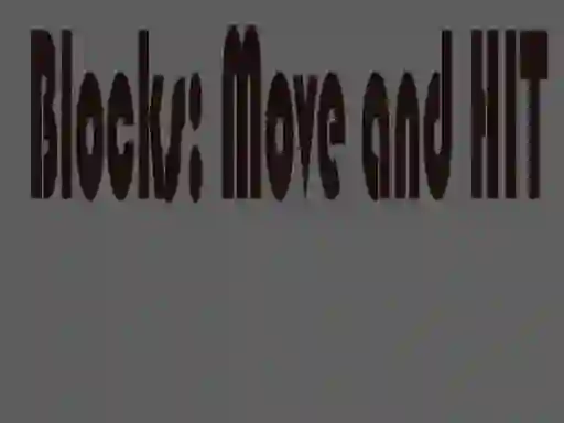 Igra Blocks Move & HIT - PRO spletu