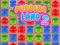 Igra Puding Land 2  spletu