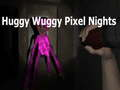 Igra Huggy wuggy pixel noči spletu