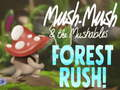 Igra Mush-Mush & Mushables Forest Rush!  spletu