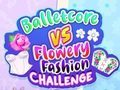 Igra Balletcore proti Flowery Fashion Challenge spletu