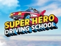 Igra Šola vožnje Super Hero  spletu