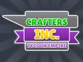 Igra Crafters Inc: Tycoon Empire spletu