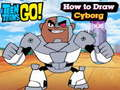 Igra Teen Titans Go! Kako narisati kiborga  spletu