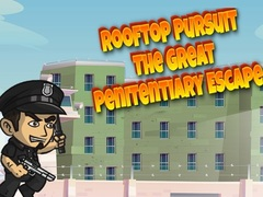 Igra Rooftop Pursuit Veliki pobeg iz kaznilnice  spletu