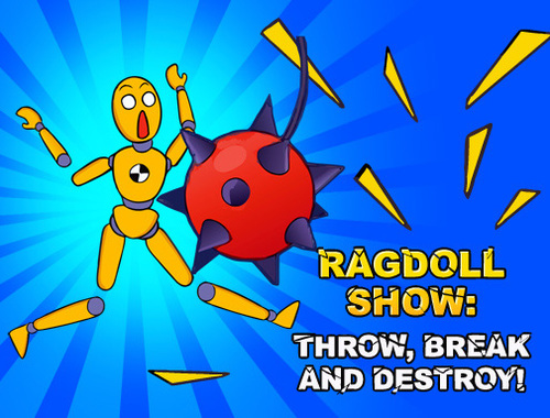 Igra Ragdoll Show: Vrzi se, se zlomi in uniči!  spletu